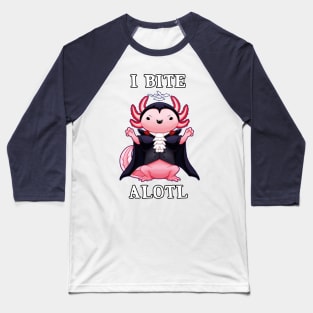 I bite alotl - axolotl pun halloween Baseball T-Shirt